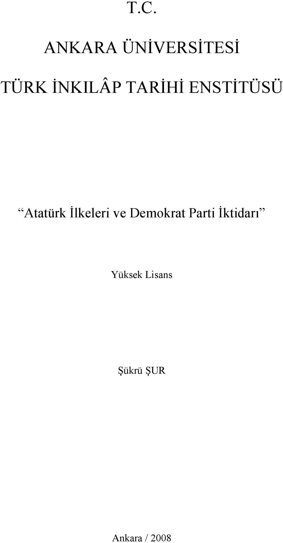 İlkeleri ve Demokrat Parti