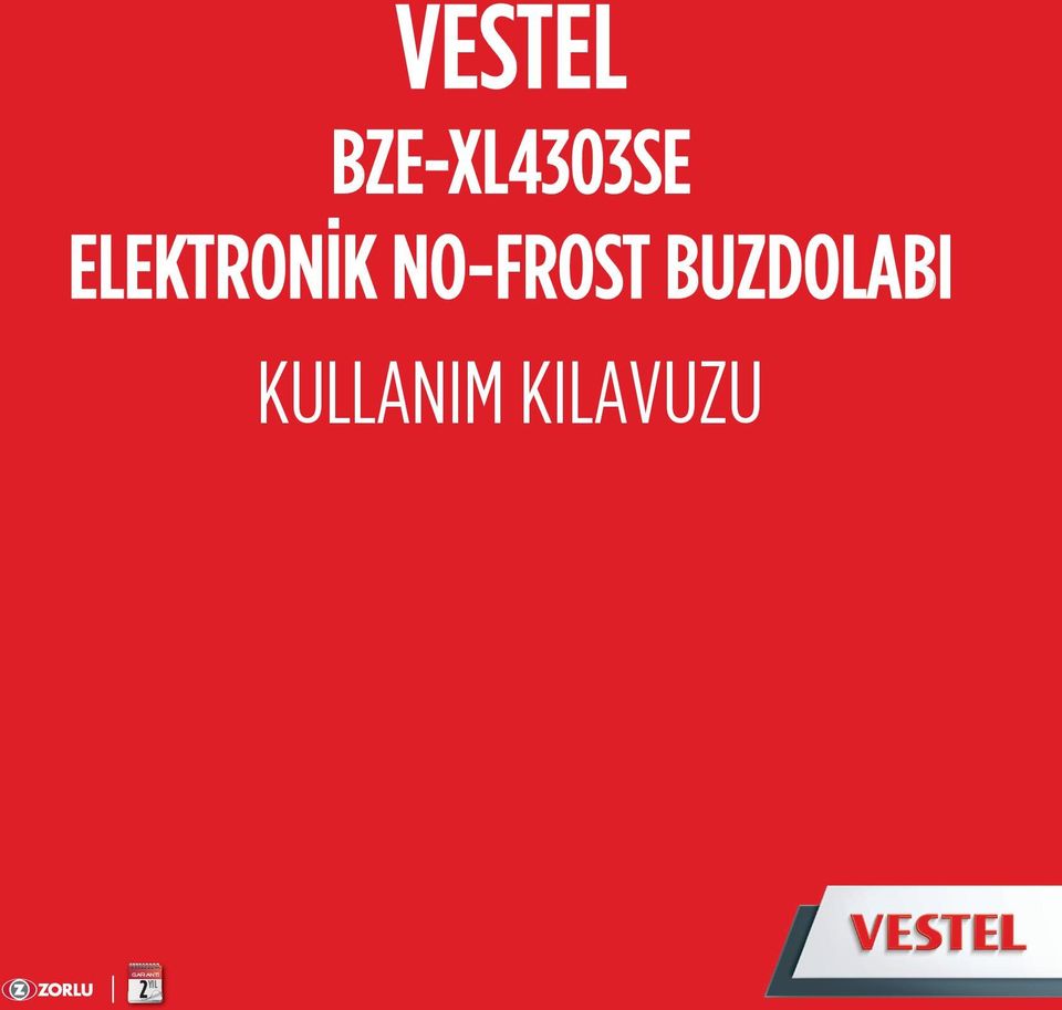 BUZDOLABI KULLANIM KILAVUZU VESTEL VBD