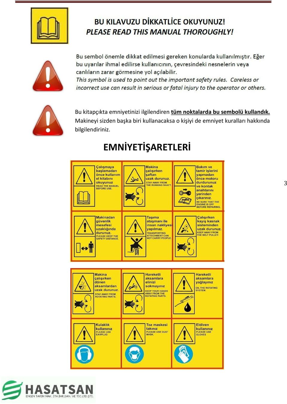 Makineyi sizden başka biri kullanacaksa o