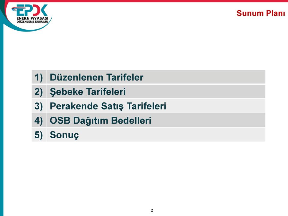 Perakende Satış Tarifeleri 4) OSB