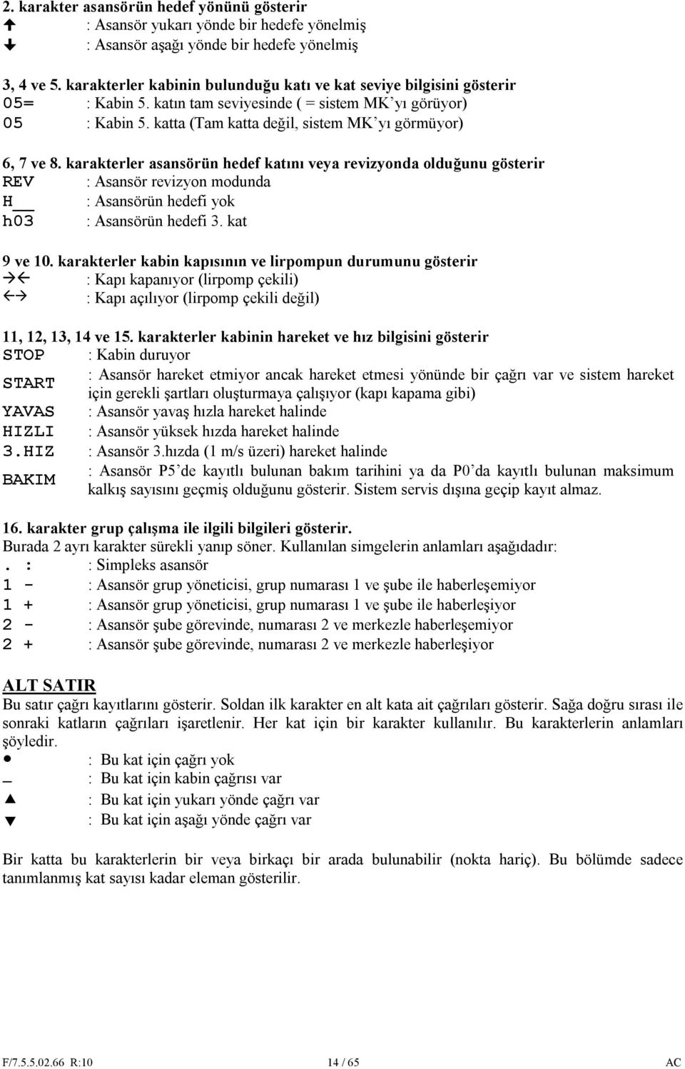 katta (Tam katta değil, sistem MK yı görmüyor) 6, 7 ve 8.