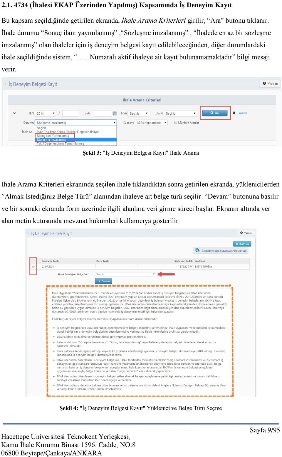 sistem,.. Numaralı aktif ihaleye ait kayıt bulunamamaktadır bilgi mesajı verir.