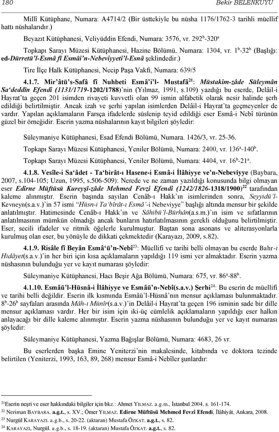 ) Tire İlçe Halk Kütüphanesi, Necip Paşa Vakfı, Numara: 639/5 4.1.7.