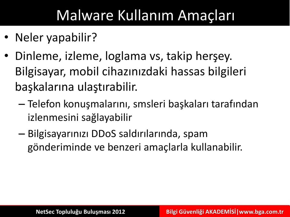 Bilgisayar, mobil cihazınızdaki hassas bilgileri başkalarına ulaştırabilir.