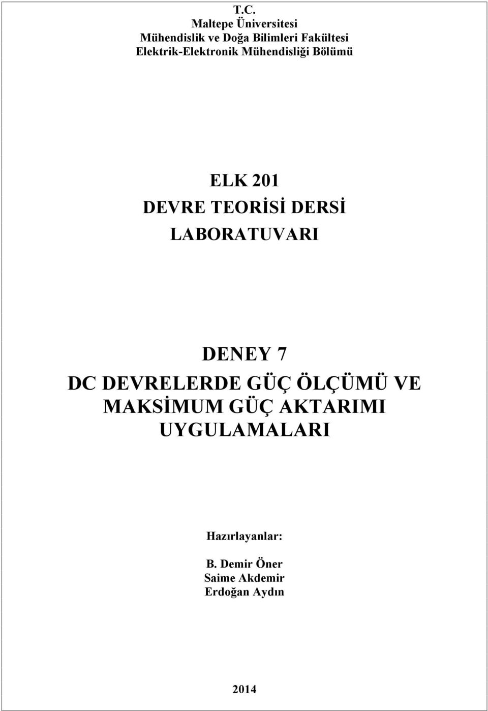 ABORATUVARI DENEY 7 DC DEVREERDE GÜÇ ÖÇÜMÜ VE MAKSİMUM GÜÇ AKTARIMI