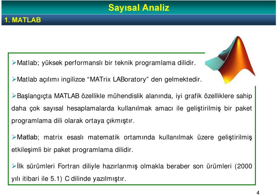 geliştirilmiş bir paket programlama dili olarak ortaya çıkmıştır.