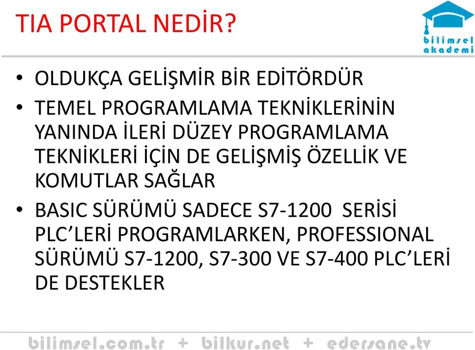 İLERİ DÜZEY PROGRAMLAMA TEKNİKLERİ İÇİN DE GELİŞMİŞ ÖZELLİK VE KOMUTLAR