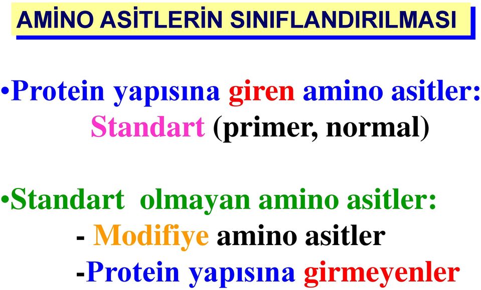 (primer, normal) Standart olmayan amino