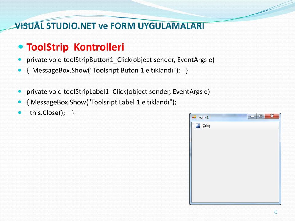 toolstripbutton1_click(object sender, EventArgs e), MessageBox.