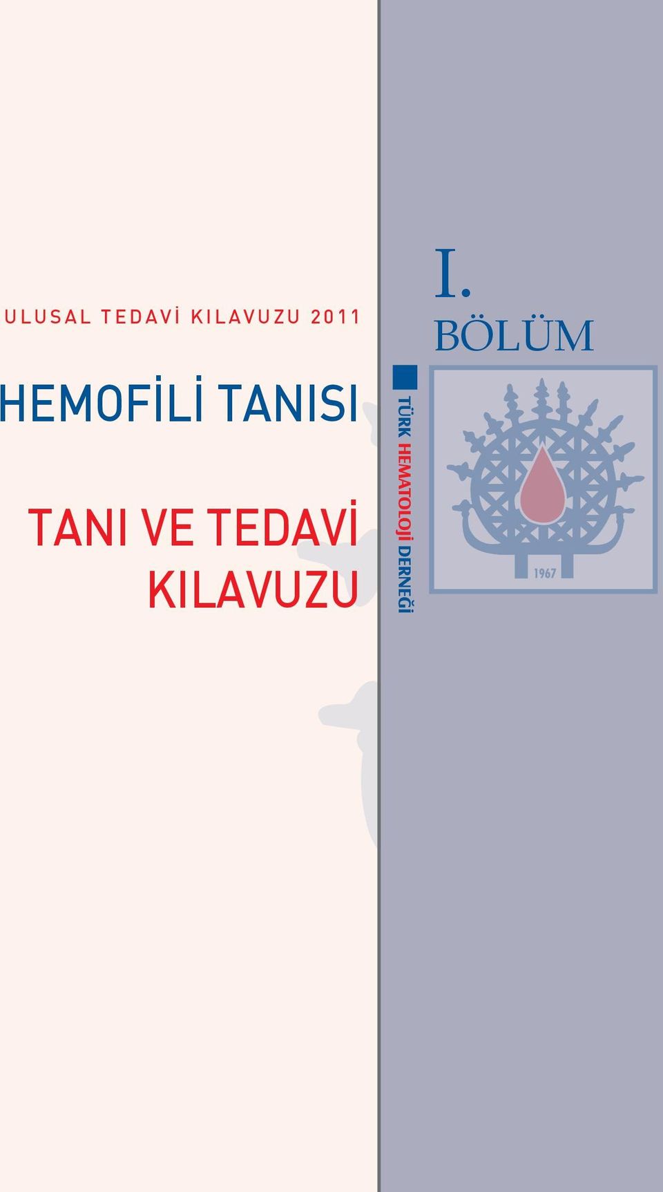 HEMOFİLİ TANISI I.