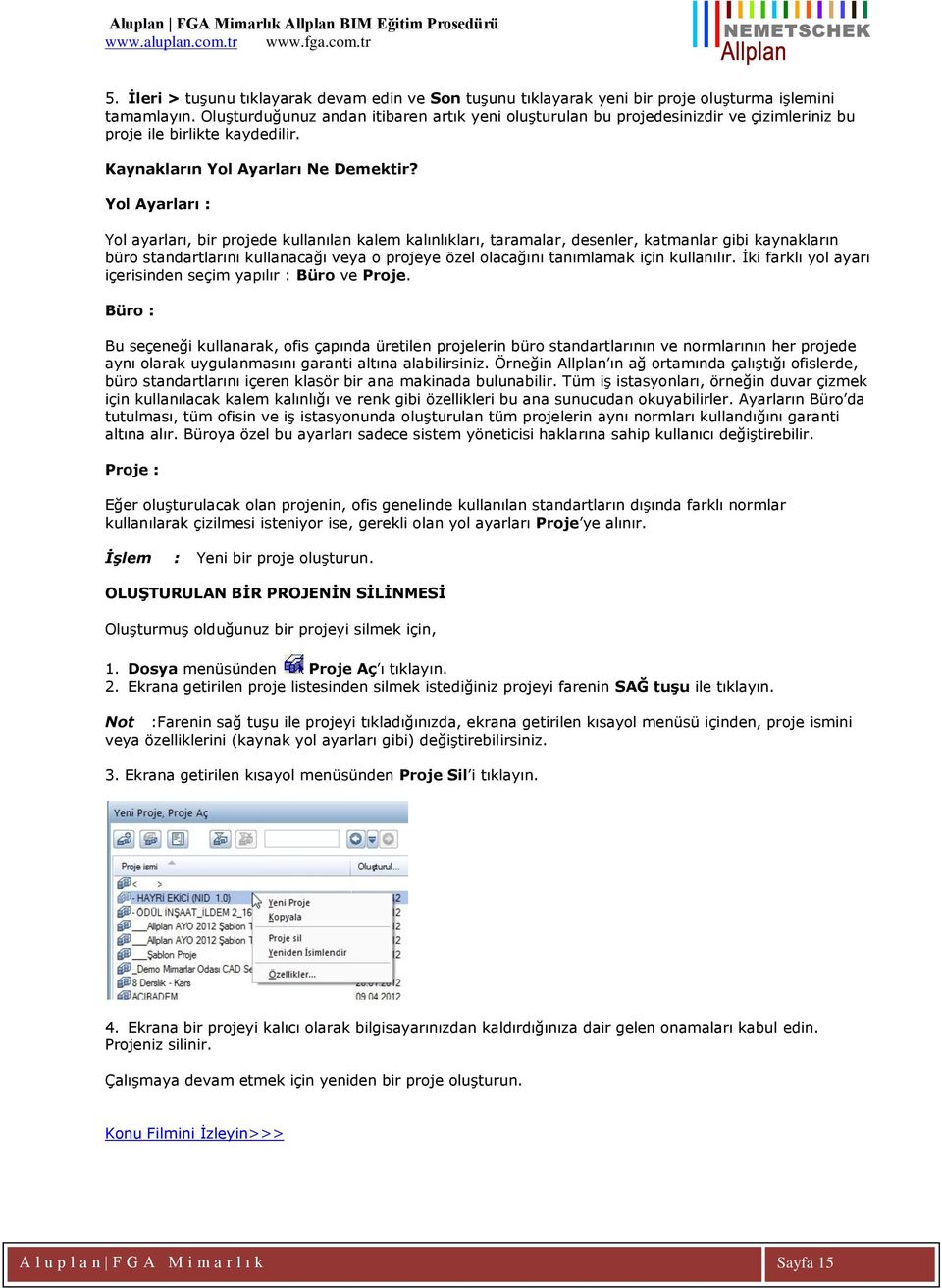 Yol Ayarları : Yol ayarları, bir projede kullanılan kalem kalınlıkları, taramalar, desenler, katmanlar gibi kaynakların büro standartlarını kullanacağı veya o projeye özel olacağını tanımlamak için