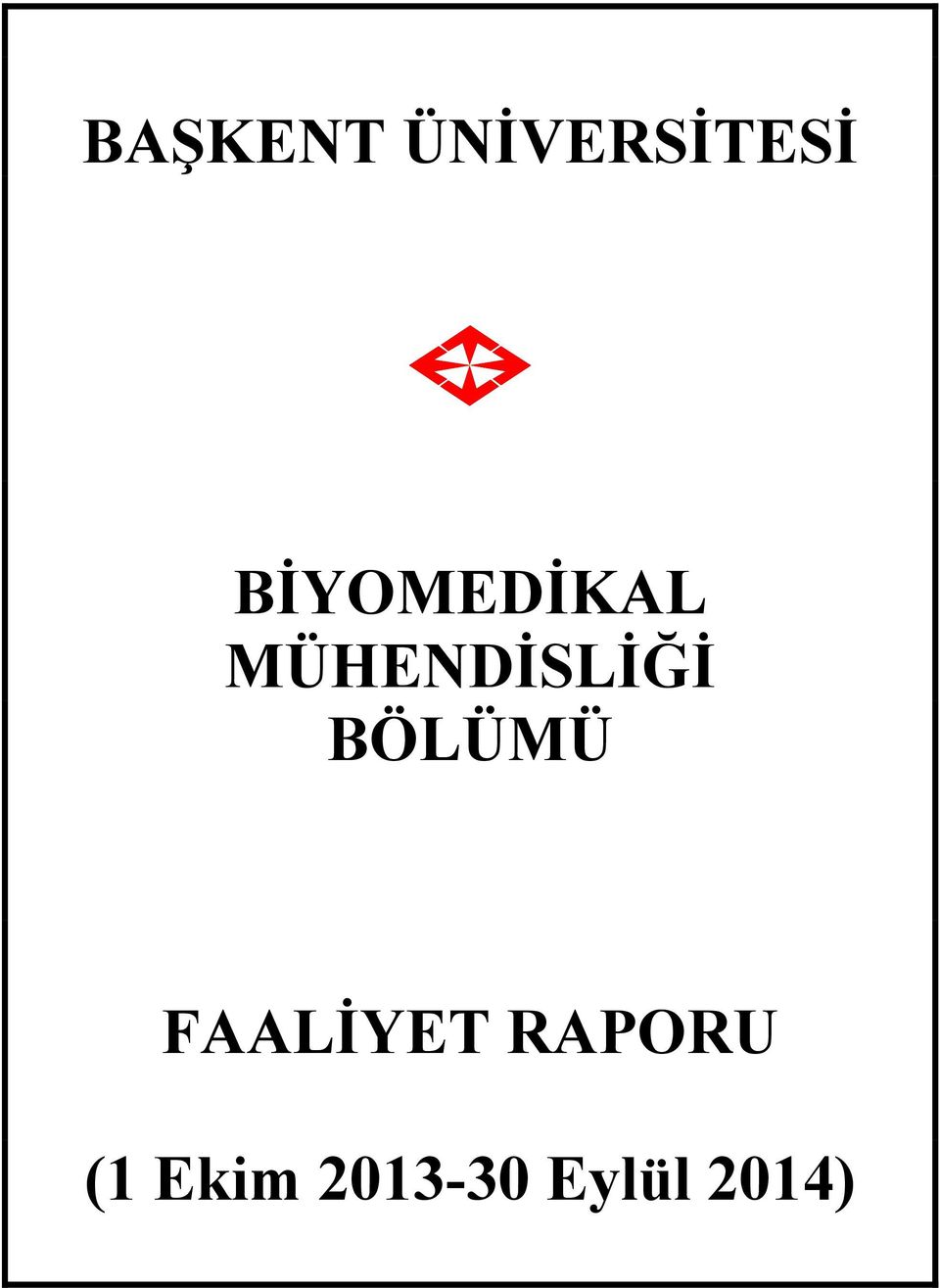 MÜHENDİSLİĞİ BÖLÜMÜ