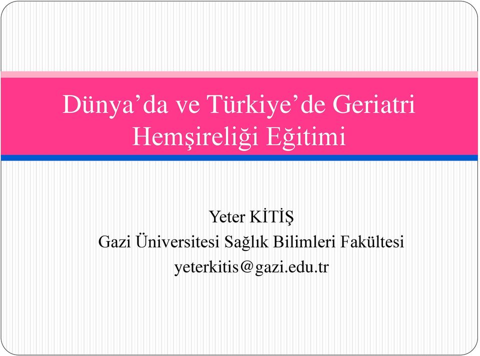 Gazi Üniversitesi Sağlık