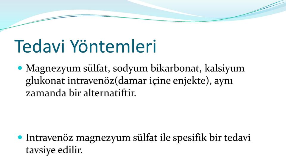 içine enjekte), aynı zamanda bir alternatiftir.