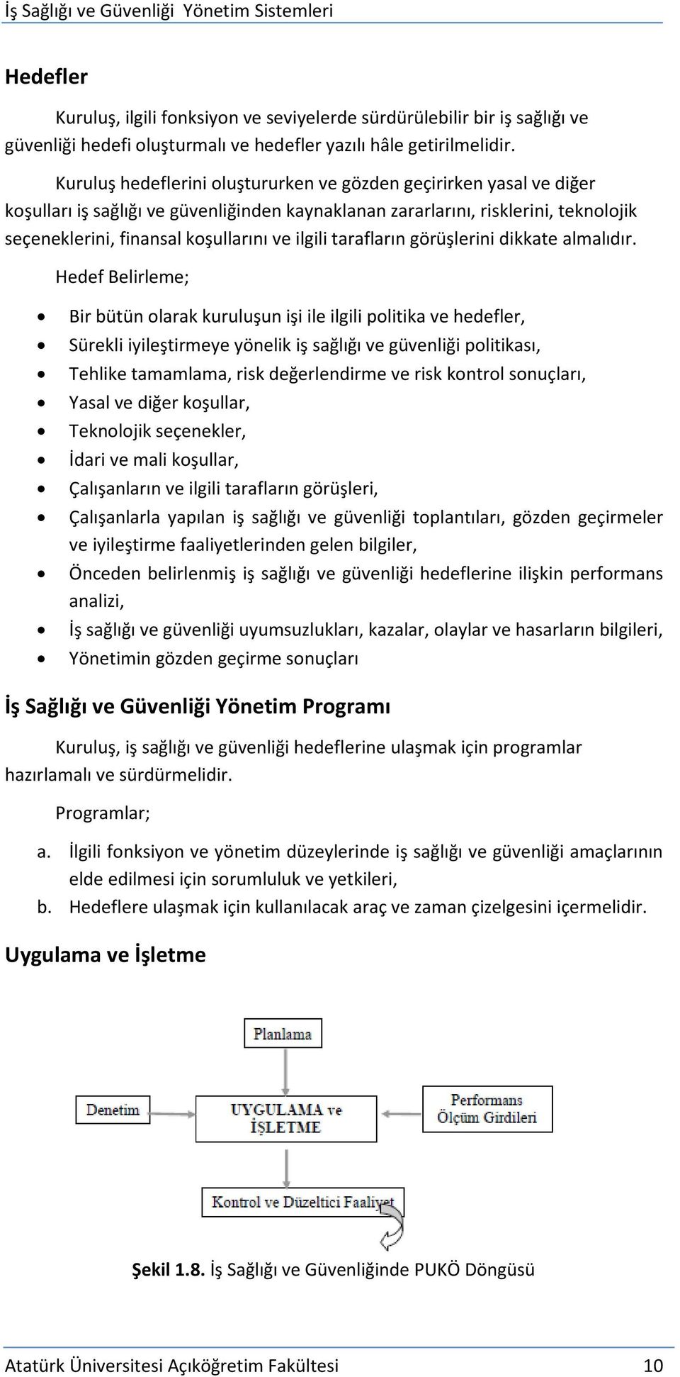 ilgili tarafların görüşlerini dikkate almalıdır.