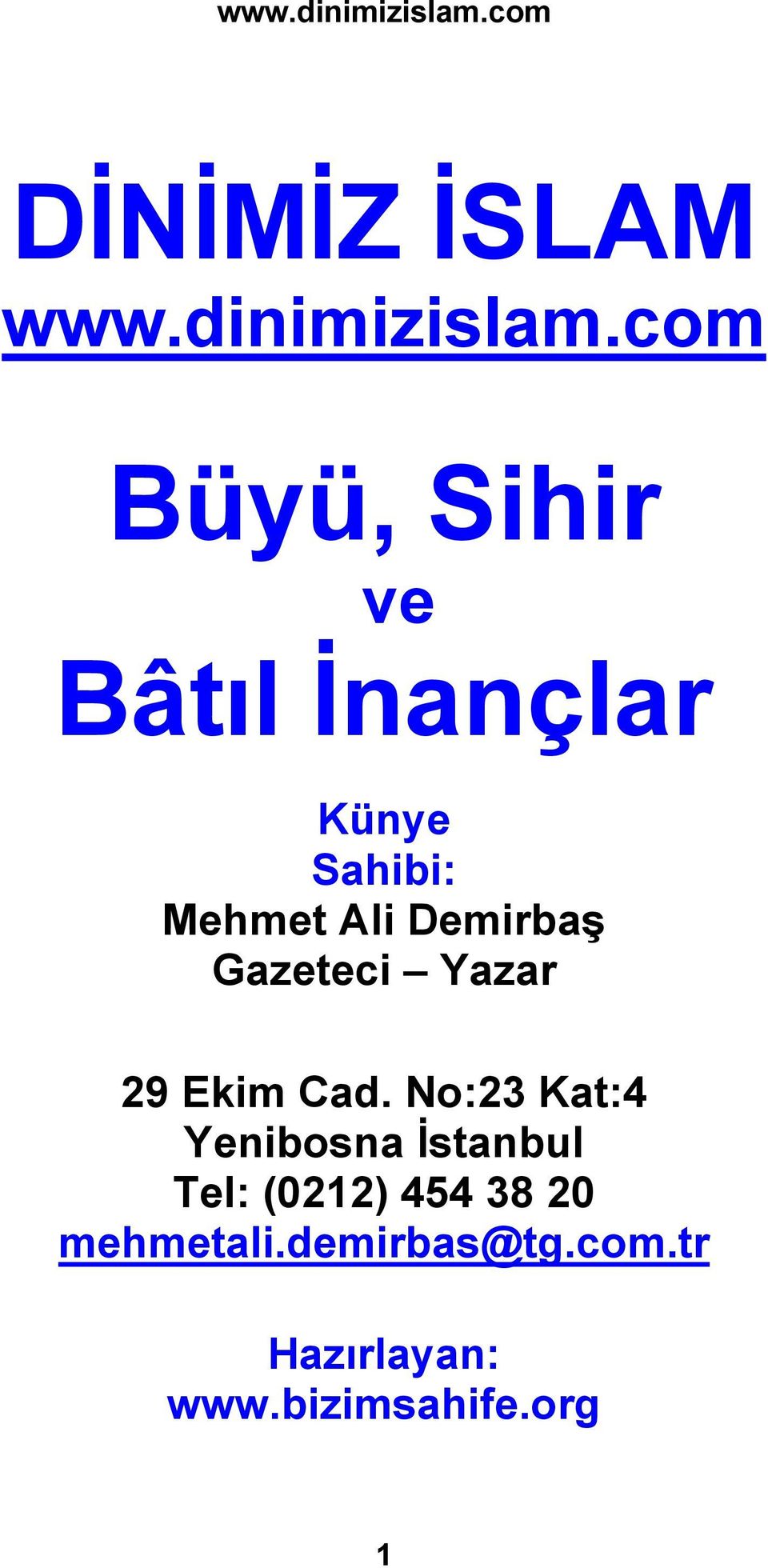 Demirbaş Gazeteci Yazar 29 Ekim Cad.