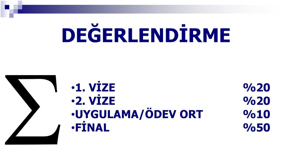 VİZE %20