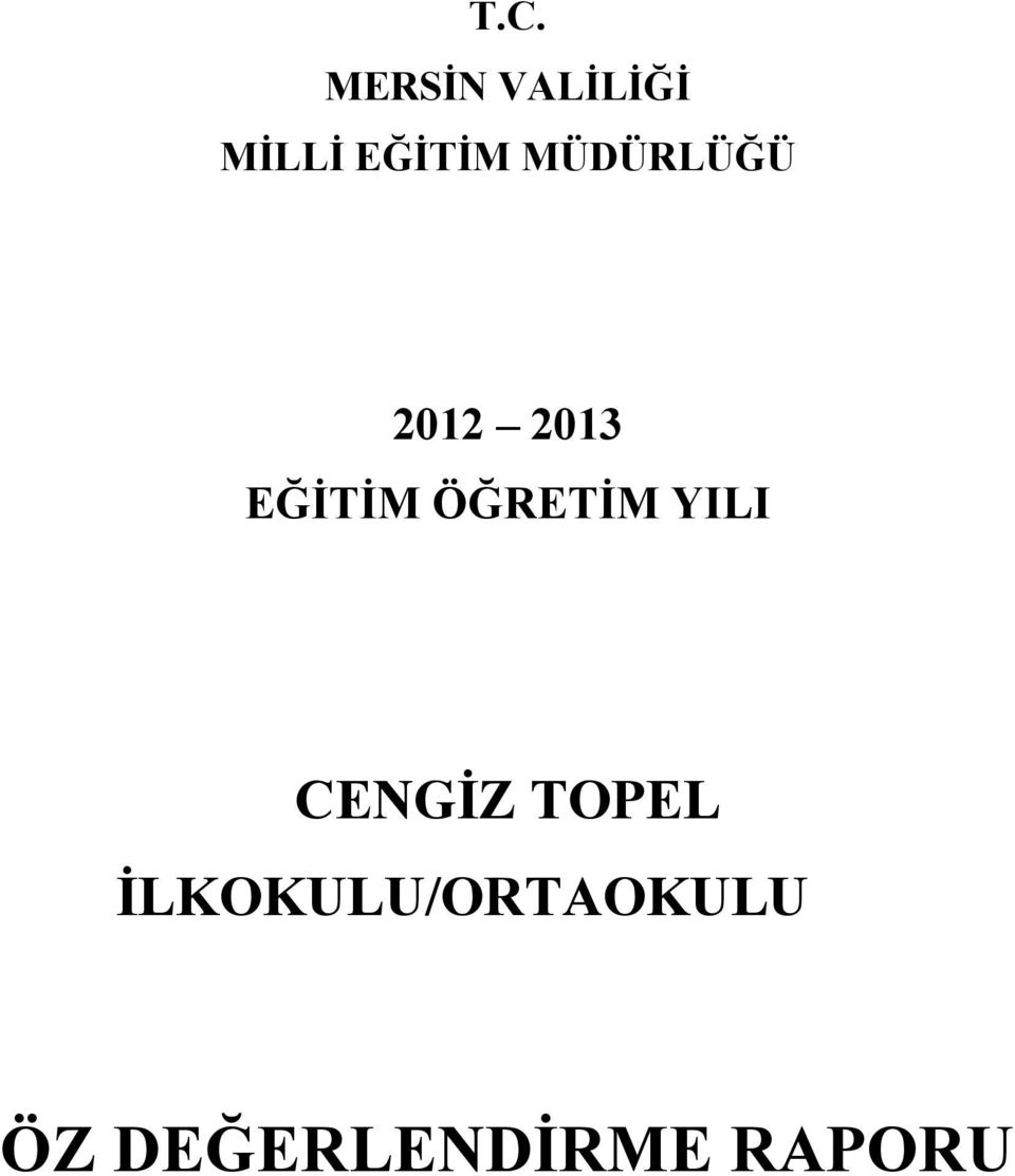 EĞİTİM ÖĞRETİM YILI CENGİZ TOPEL