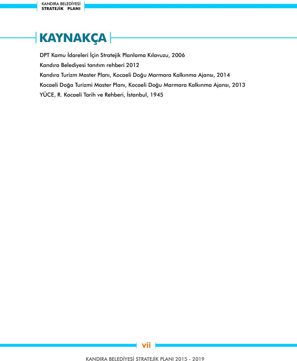 Kalkınma Ajansı, 204 Kocaeli Doğa Turizmi Master Planı, Kocaeli Doğu Marmara