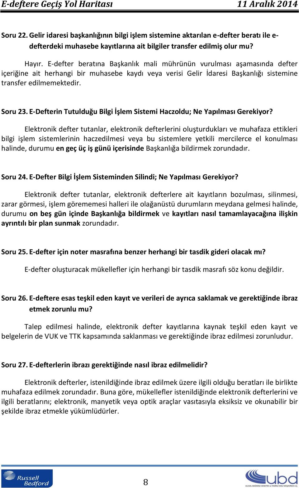 E-Defterin Tutulduğu Bilgi İşlem Sistemi Haczoldu; Ne Yapılması Gerekiyor?