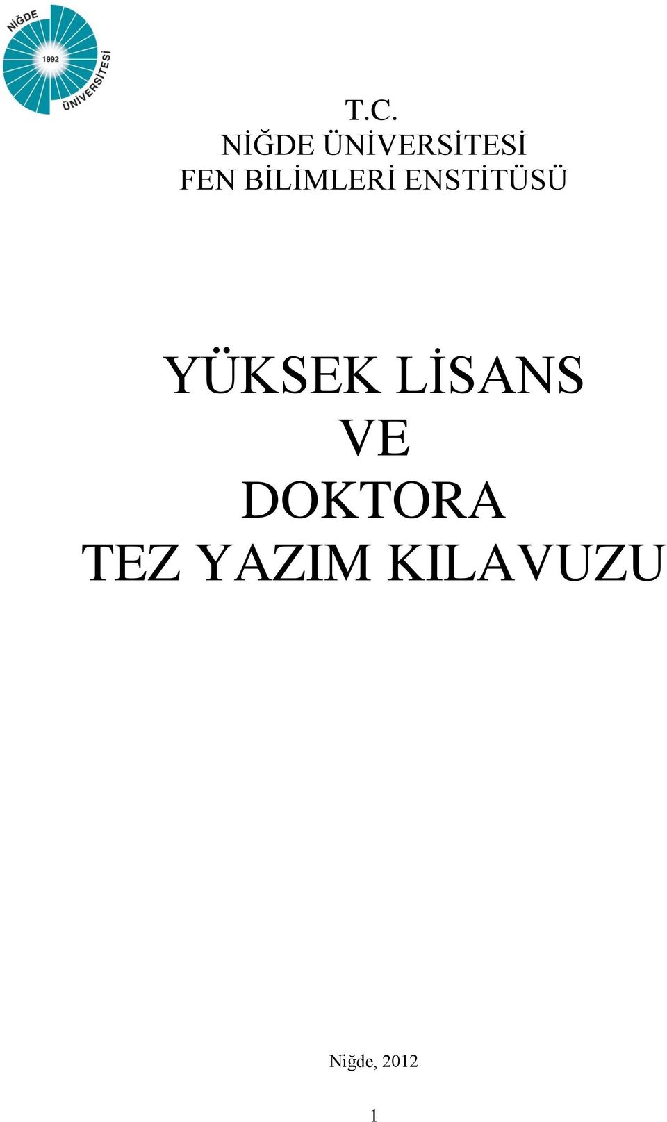 YÜKSEK LİSANS VE DOKTORA