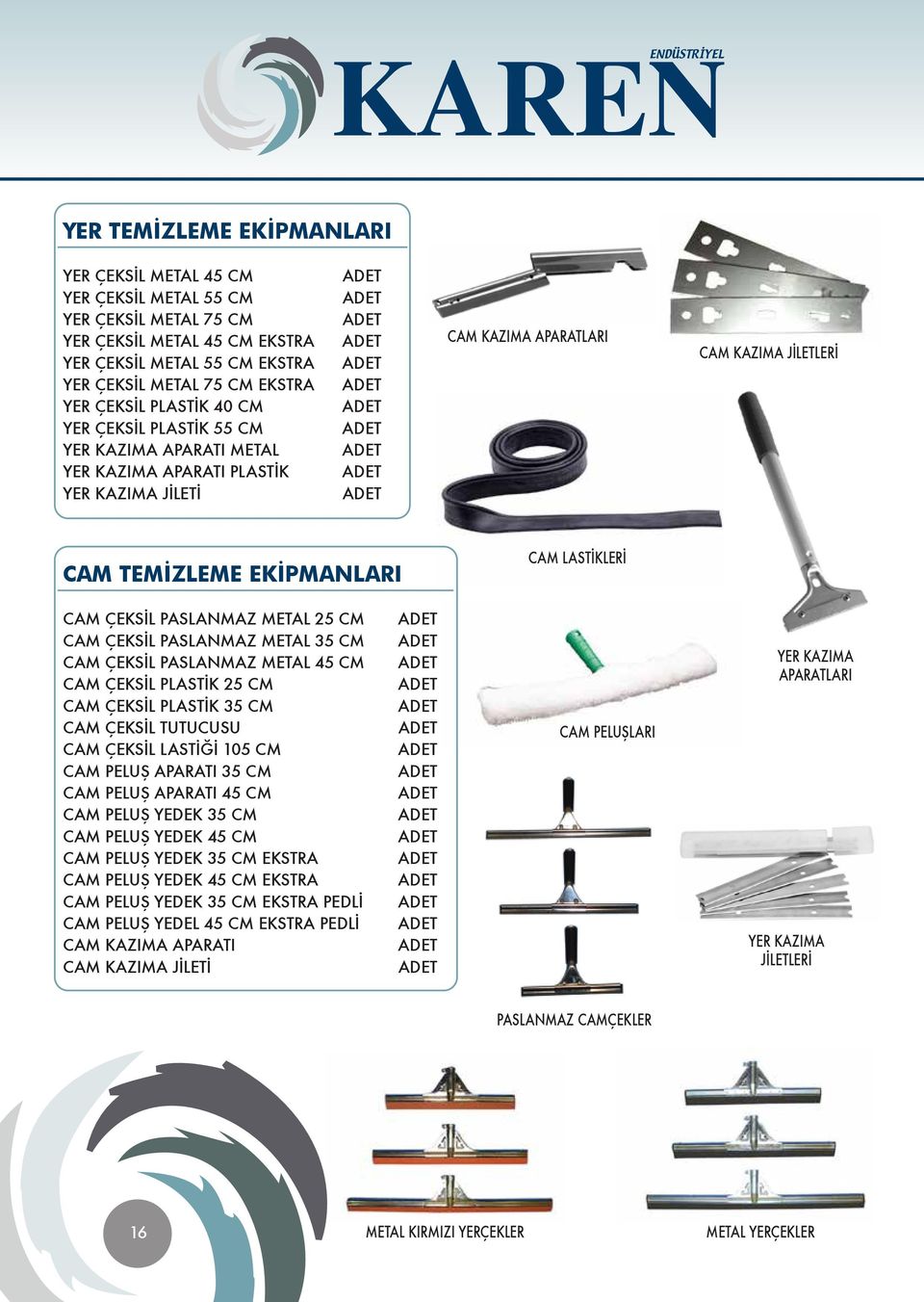 ÇEKSİL PASLANMAZ METAL 25 CM CAM ÇEKSİL PASLANMAZ METAL 35 CM CAM ÇEKSİL PASLANMAZ METAL 45 CM CAM ÇEKSİL PLASTİK 25 CM CAM ÇEKSİL PLASTİK 35 CM CAM ÇEKSİL TUTUCUSU CAM ÇEKSİL LASTİĞİ 105 CM CAM