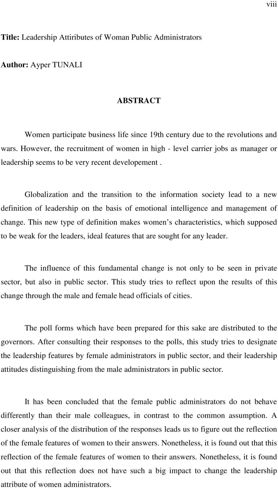 Globalization and the transition to the information society lead to a new definition of leadership on the basis of emotional intelligence and management of change.