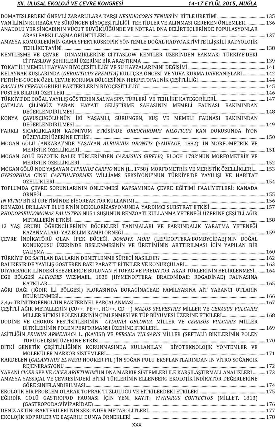 .. 137 AMASYA KÖMÜRLERİNİN GAMA SPEKTROSKOPİK YÖNTEMLE DOĞAL RADYOAKTİVİTE İLİŞKİLİ RADYOLOJİK TEHLİKE TAYİNİ.