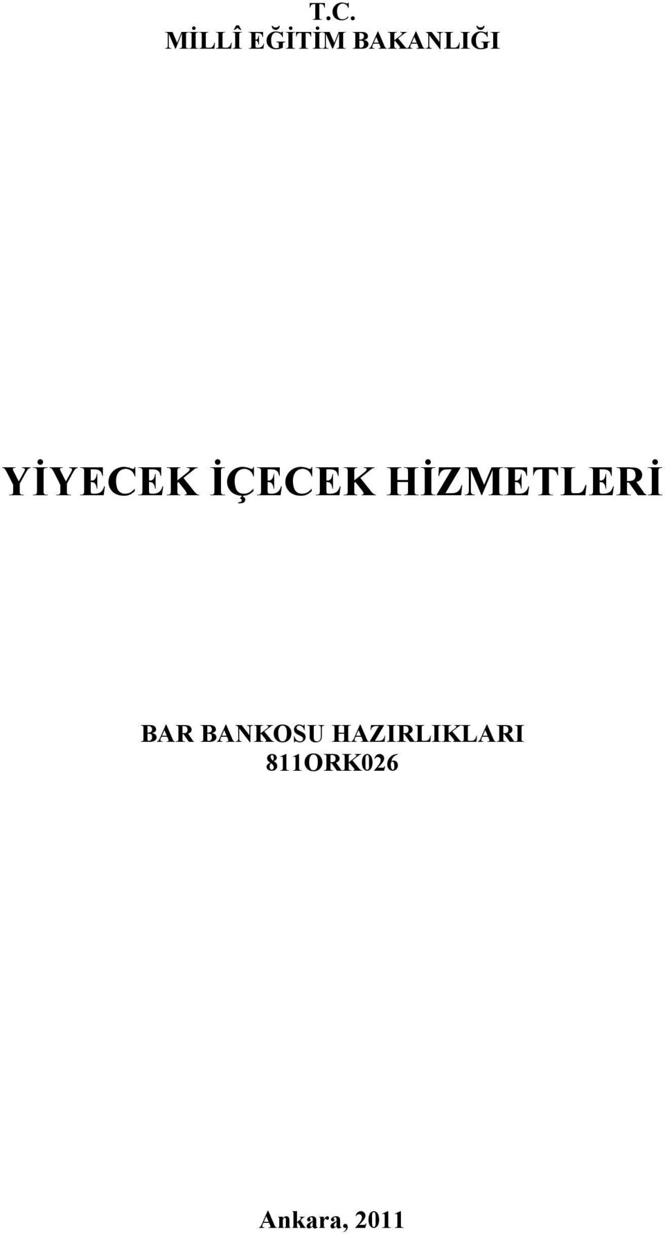 HİZMETLERİ BAR BANKOSU