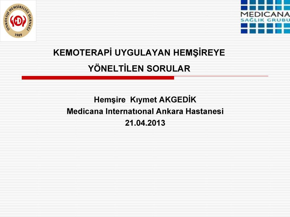 Kıymet AKGEDİK Medicana