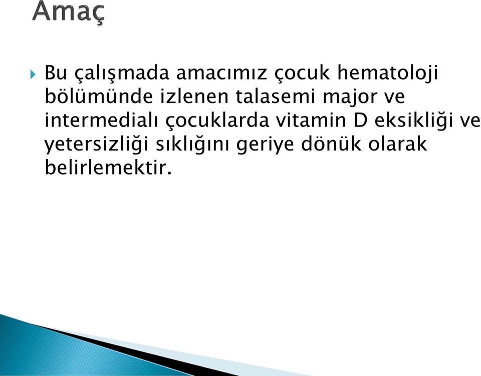 intermedialı çocuklarda vitamin D eksikliği