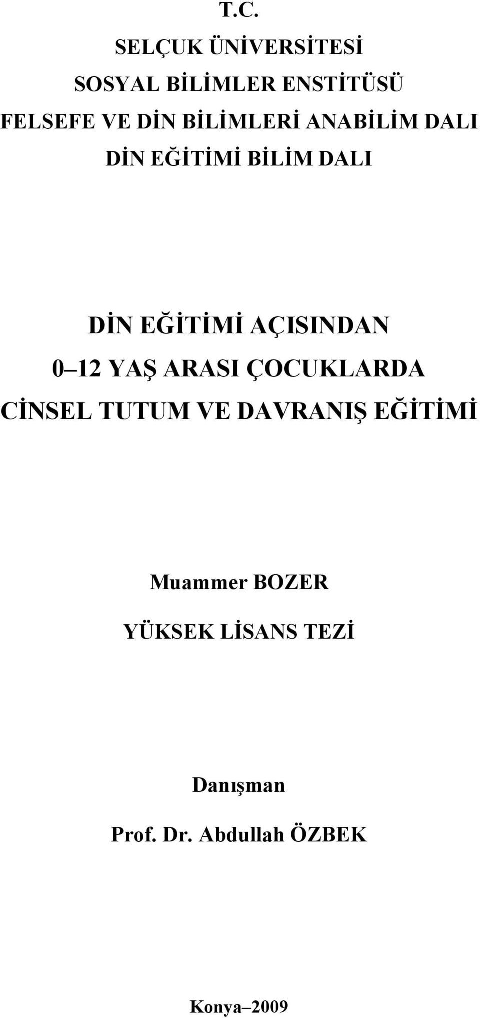 AÇISINDAN 0 12 YAŞ ARASI ÇOCUKLARDA CİNSEL TUTUM VE DAVRANIŞ