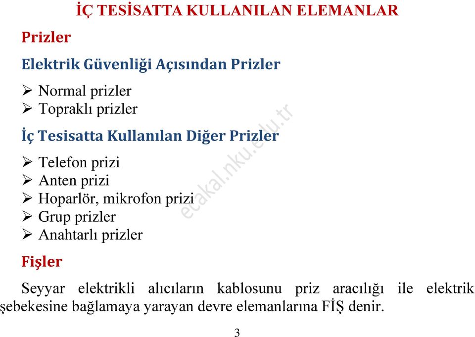 Hoparlör, mikrofon prizi Grup prizler Anahtarlı prizler Fişler Seyyar elektrikli alıcıların