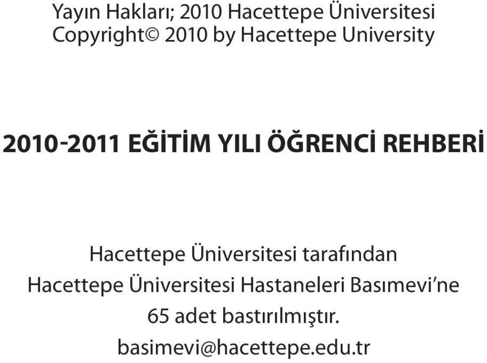 Hacettepe Üniversitesi tarafından Hacettepe Üniversitesi
