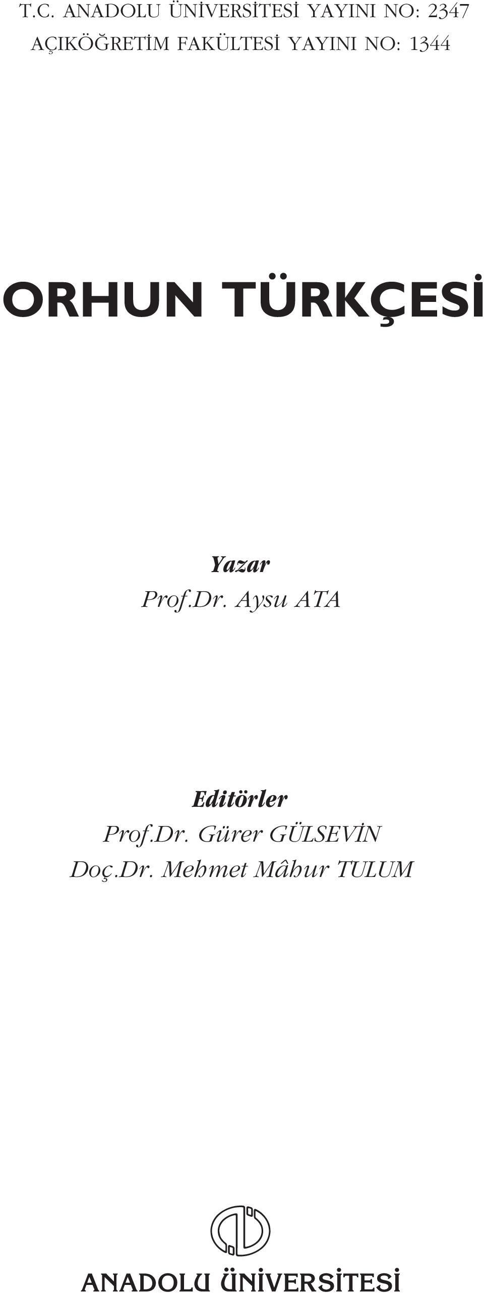 Yazar Prof.Dr. Aysu ATA Editörler Prof.Dr. Gürer GÜLSEV N Doç.