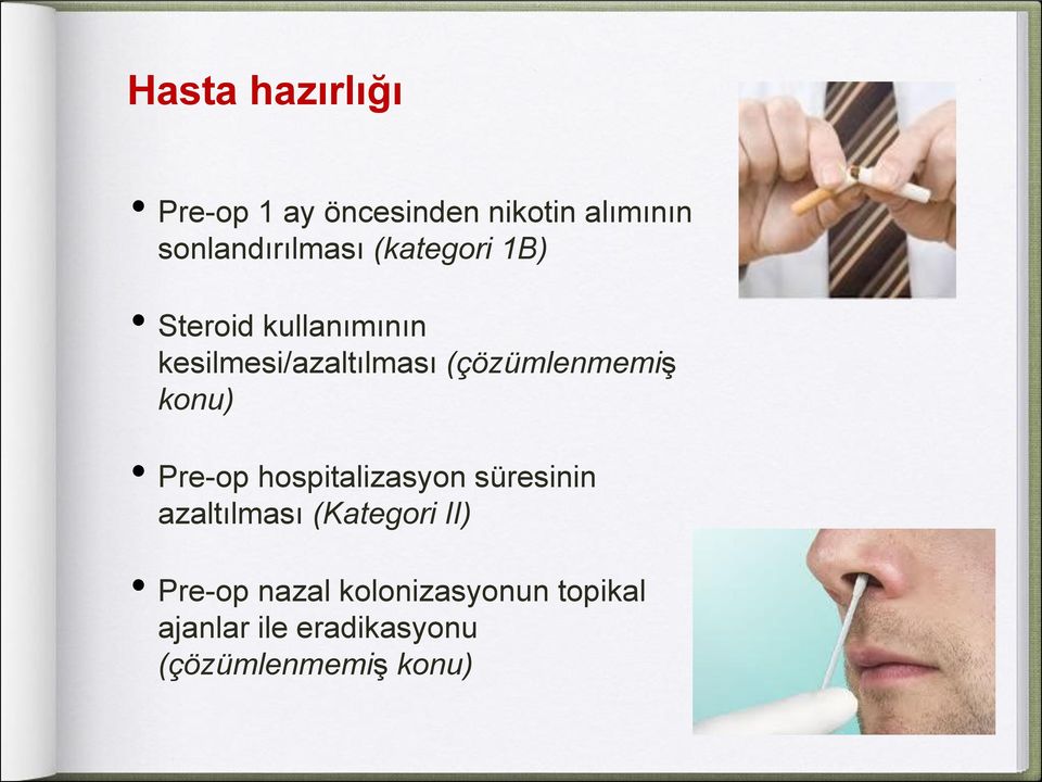 konu) Pre-op hospitalizasyon süresinin azaltılması (Kategori II) Pre-op