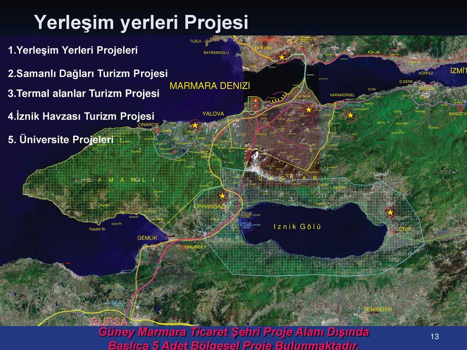 Termal alanlar Turizm Projesi Hersek Topcular Sofular Ilyasköy Gacik D575 Semerler Fevziye Dereköy Laledere Elmali Soganci k Üvezpinar Ferhatiye Hayriye Karadere Valideköprü Ayvazpi nar AKÇAT