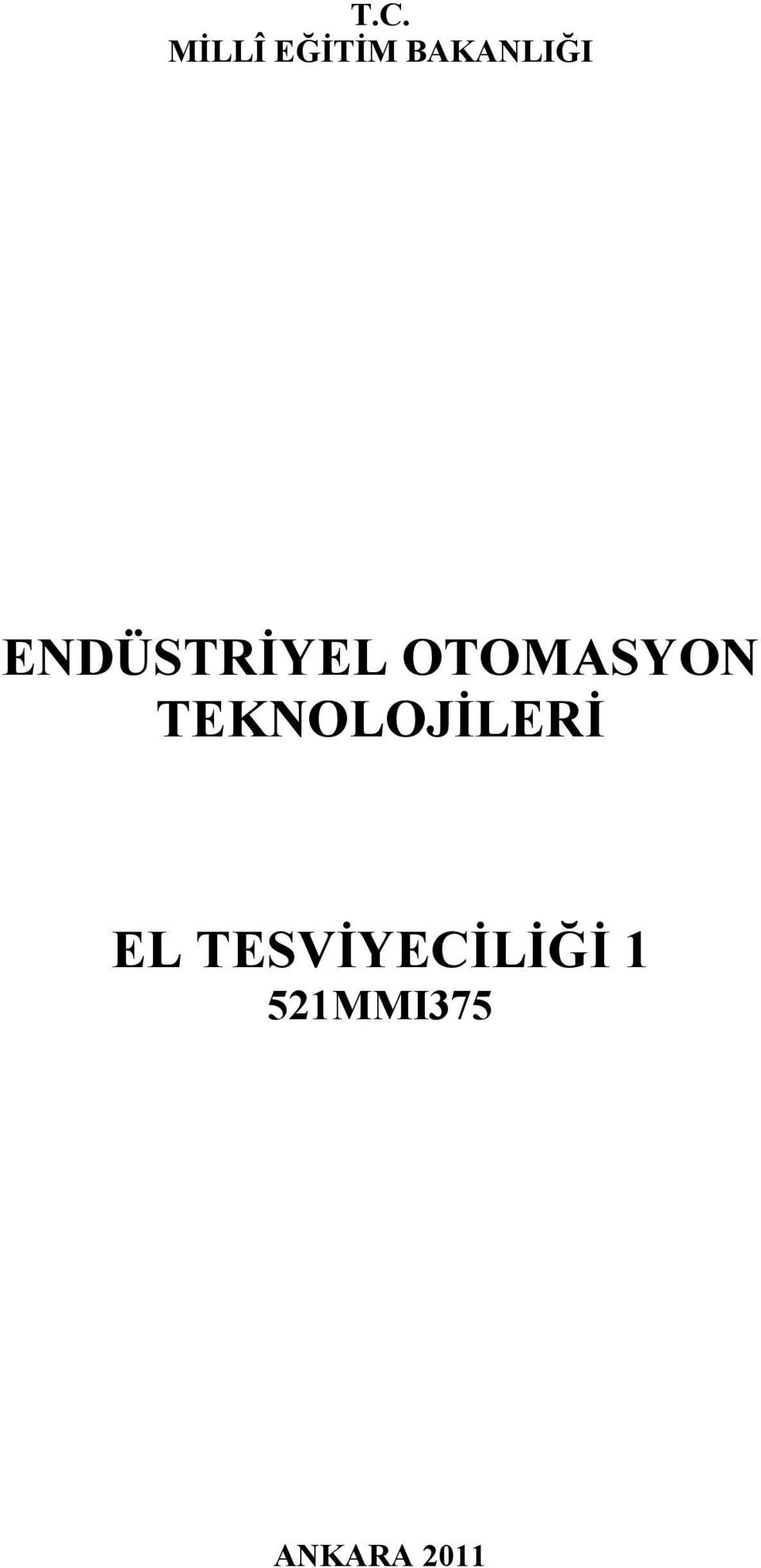 OTOMASYON TEKNOLOJİLERİ