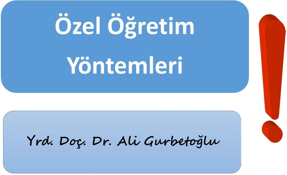 Yrd. Doç. Dr.