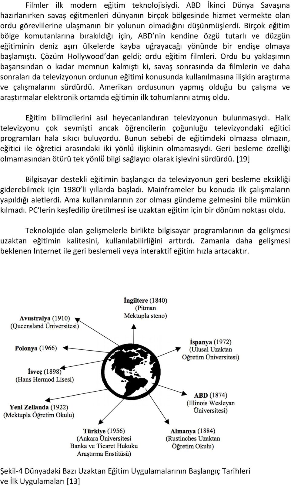 Birçok eğitim bölge komutanlarına bırakıldığı için, ABD nin kendine özgü tutarlı ve düzgün eğitiminin deniz aşırı ülkelerde kayba uğrayacağı yönünde bir endişe olmaya başlamıştı.