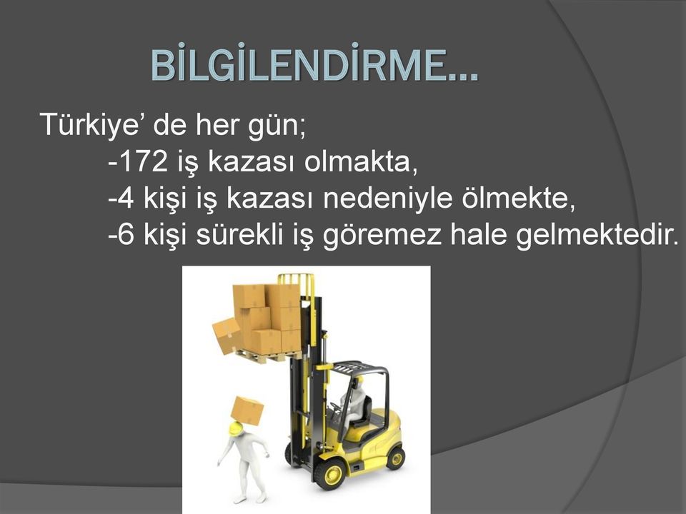 kazası nedeniyle ölmekte, -6 kişi