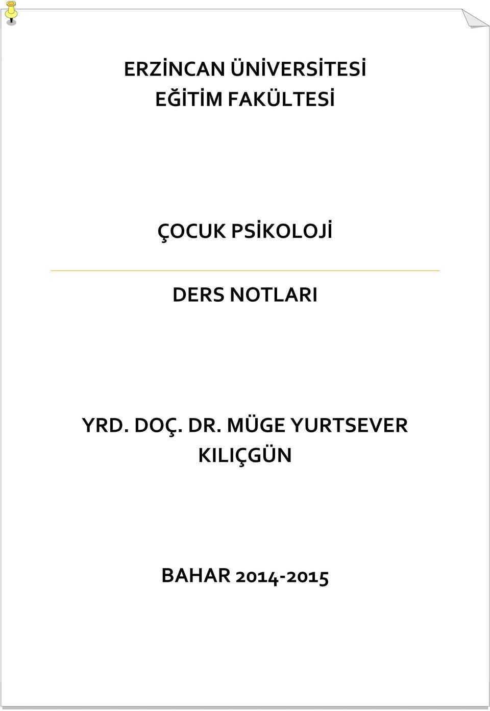 NOTLARI YRD. DOÇ. DR.