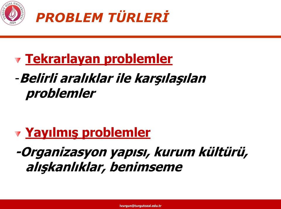 problemler Yayılmış problemler