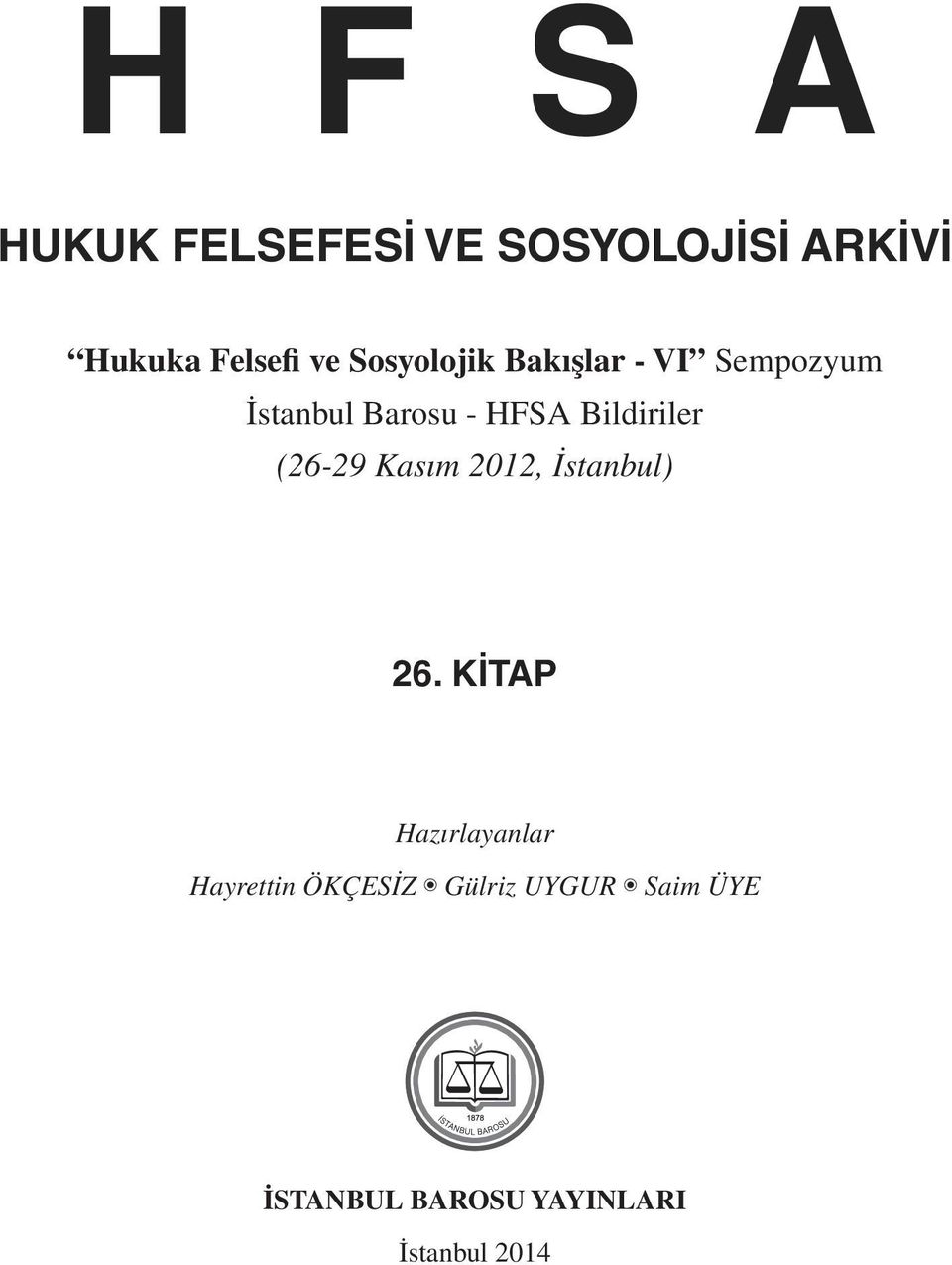 Bildiriler (26-29 Kasım 2012, İstanbul) 26.