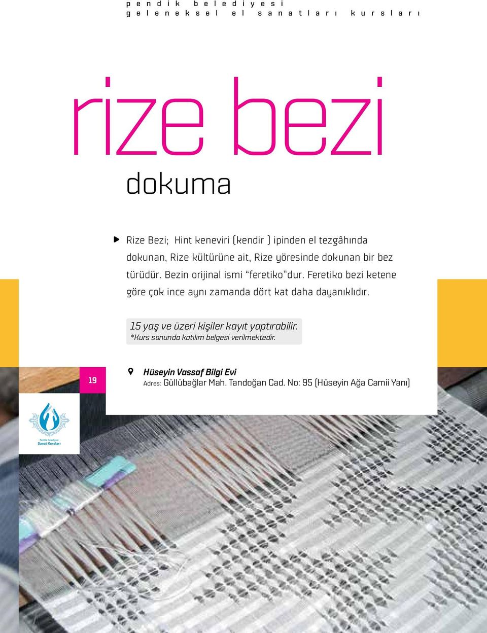 Bezin orijinal ismi feretiko dur. Feretiko bezi ketene göre çok ince aynı zamanda dört kat daha dayanıklıdır.