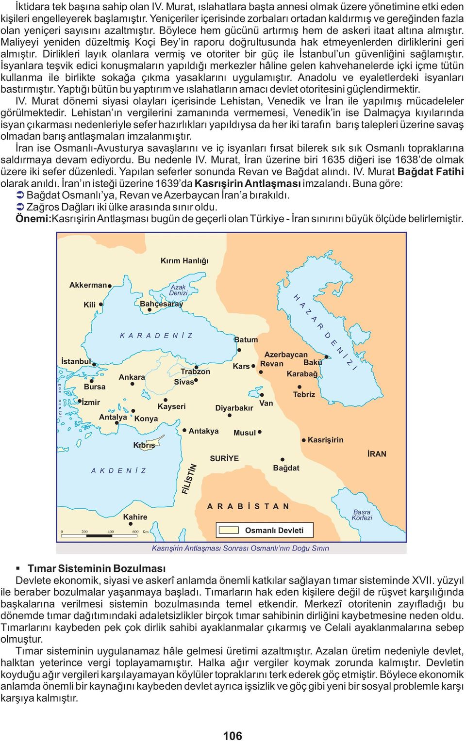 Maliyeyi yeniden düzeltmiş Koçi Bey in raporu doğrultusunda hak etmeyenlerden dirliklerini geri almıştır. Dirlikleri layık olanlara vermiş ve otoriter bir güç ile İstanbul un güvenliğini sağlamıştır.