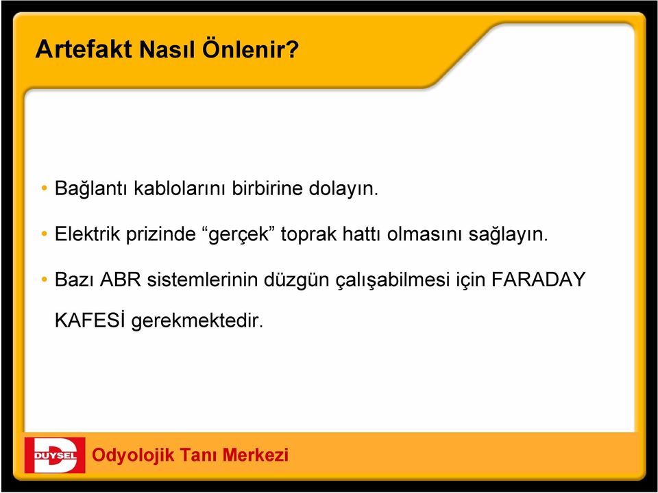 Elektrik prizinde gerçek toprak hattı olmasını