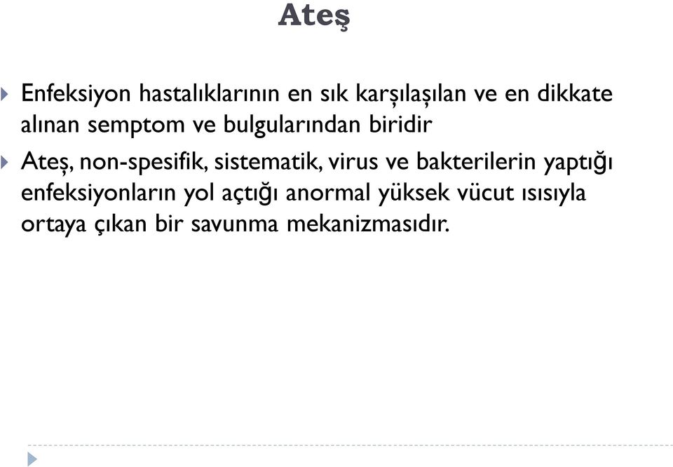 sistematik, virus ve bakterilerin yaptığı enfeksiyonların yol