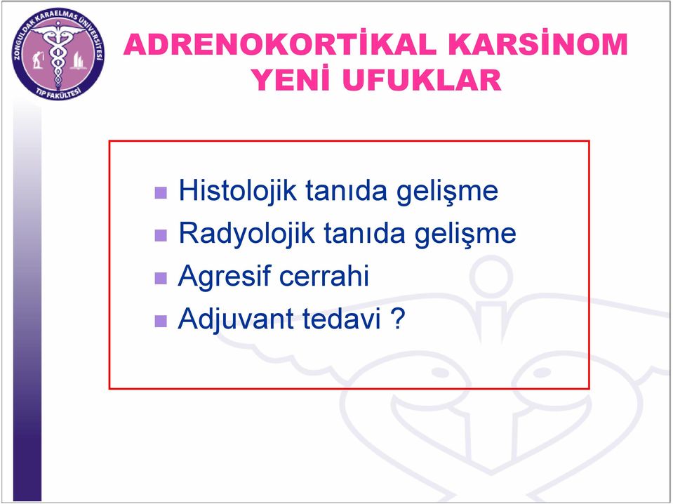 gelişme Radyolojik tanıda