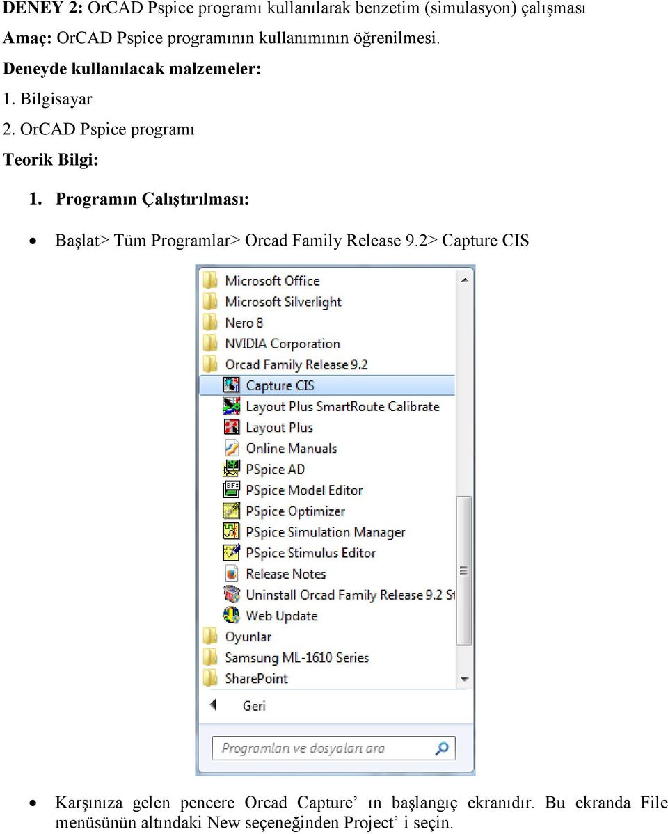 OrCAD Pspice programı Teorik Bilgi: 1.